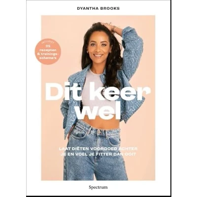 Abbildung von Dit keer wel: Laat diëten voorgoed achter je en voel fitter dan ooit