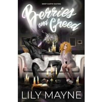 Abbildung von Berries and Greed: MF Monster Romcom (Deep Earth Dating, Band 1)