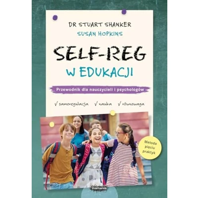 Abbildung von SELF REG w edukacji: Przewodnik dla nauczycieli i psychologów