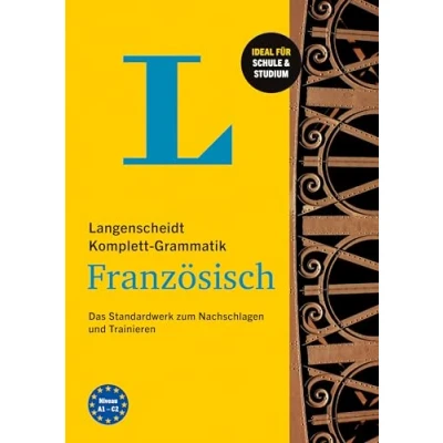 Abbildung von Langenscheidt Komplett Grammatik Französisch: Das Standardwerk zum Nachschlagen und Trainieren