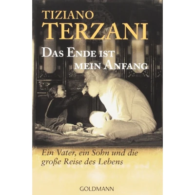 Abbildung von Das Ende ist mein Anfang: ein Vater, Sohn und die große Reise des Lebens
