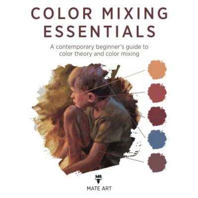 Abbildung von color mixing Essentials: A contemporary beginner’s guide to theory and