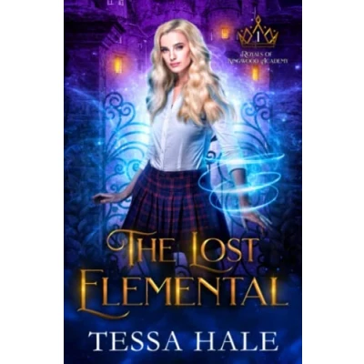 Abbildung von The Lost Elemental: A Paranormal Reverse Harem Romance (Royals of Kingwood Academy, Band 1)