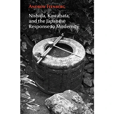 Abbildung von Nishida, Kawabata, and the Japanese Response to Modernity (Studies in Philosophy, Band 18)