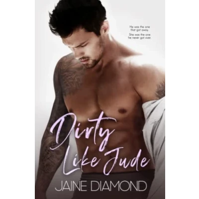 Abbildung von Dirty Like Jude: A Rockstar Romance (Dirty, Book 5)