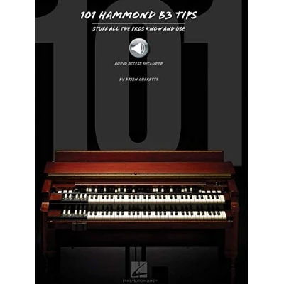 Abbildung von 101 Hammond B 3 Tips: Stuff All the Pros Know and Use