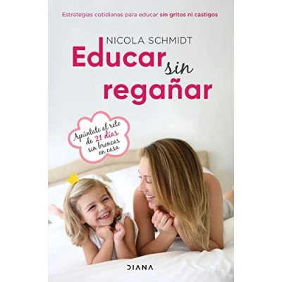 Abbildung von educar sin regañar: Estrategias cotidianas para gritos ni castigos (Familia y crianza)