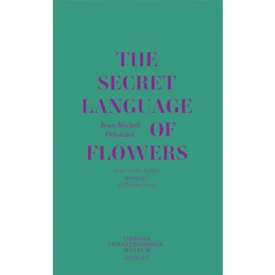 Abbildung von Jean Michel Othoniel: the Secret Language of Flowers: Notes on Hidden Meanings Flowers in Art
