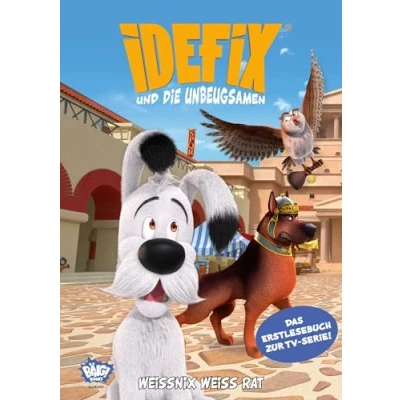 Abbildung von Idefix und die Unbeugsamen Weissnix weiß Rat: Erstlesebuch zur Serie