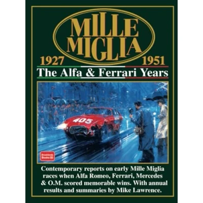 Abbildung von Mille Miglia The Alfa &amp; Ferrari Years 1927 1951: Racing (Mille S.)
