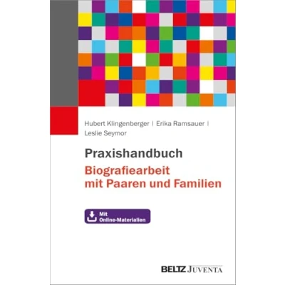 Abbildung von Praxishandbuch Biografiearbeit Mit Paaren und Familien: Online Materialien