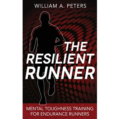 Abbildung von The Resilient Runner: Mental Toughness Training for Endurance Runners