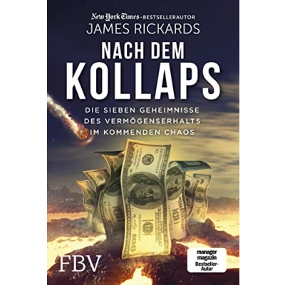 Abbildung von Nach dem Kollaps: Die sieben Geheimnisse des Vermögenserhalts im kommenden Chaos