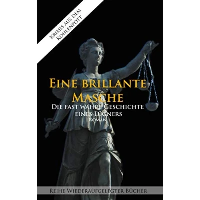 Abbildung von Eine brillante Masche: Die fast wahre Geschichte eines Lügners