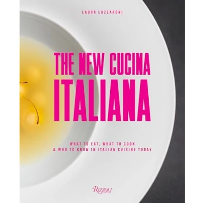 Abbildung von The New Cucina Italiana: What to Eat, Cook, and Who Know in Italian Cuisine Today