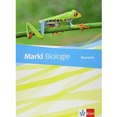Abbildung von Markl Biologie Oberstufe: Schulbuch Klassen 10 12 (G8), 11 13 (G9) (Markl Oberstufe. Bundesausgabe ab 2018)