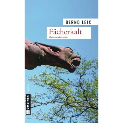 Abbildung von Fächerkalt: Oskar Lindts siebter Fall (Kriminalromane im GMEINER Verlag)