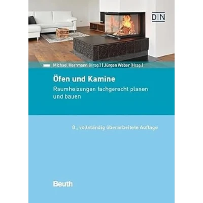 Abbildung von Öfen und Kamine: Raumheizungen fachgerecht planen bauen (DIN Media Praxis)
