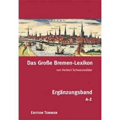 Abbildung von Das Große Bremen Lexikon. Ergänzungsband von A bis Z