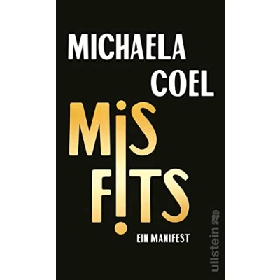 Abbildung von Misfits: Ein Manifest aufrüttelndes dafür, die Deutungshoheit über das eigene Leben wiederzuerlangen, Normen zu hinterfragen und Geschichte erzählen