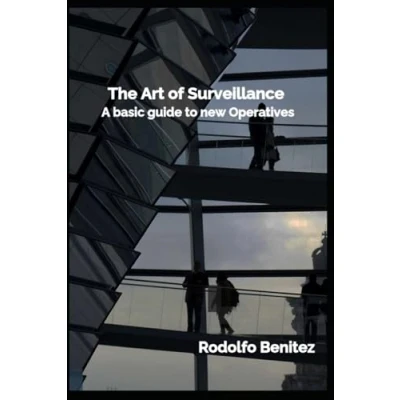 Abbildung von The Art of Surveillance A basic guide to new Operatives