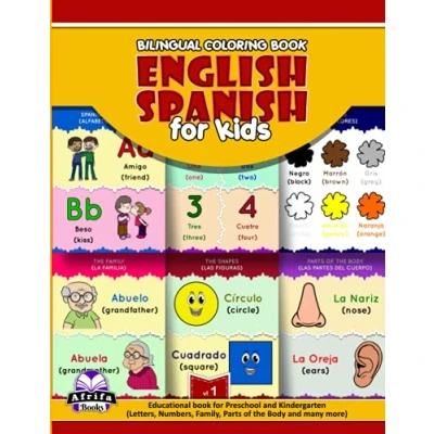 Abbildung von BILINGUAL COLORING book ENGLISH SPANISH for KIDS: Educational Preschool and Kindergarten (Letters, Numbers, Family, Parts of the Body many more)