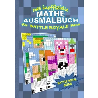 Abbildung von Das inoffizielle MATHE AUSMALBUCH für BATTLE ROYALE Fans: Einmaleins spielerisch lernen