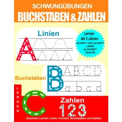 Abbildung von Schwungübungen, Buchstaben und Zahlen Lernen Ab 3 Jahren: Zeichnen Linien, Formen, Zahlen: Ein Aktivitätenheft für Kleinkinder, Vorschulkinder &amp; Kindergarten