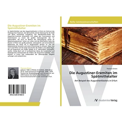 Abbildung von Die Augustiner Eremiten im Spätmittelalter: Am Beispiel des Augustinerklosters in Erfurt