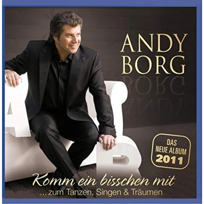 Abbildung von Andy Borg Komm ein bisschen mit... zum Tanzen, Singen &amp; Träumen