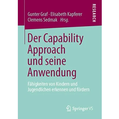 Abbildung von Der Capability Approach und seine Anwendung: Fähigkeiten von Kindern Jugendlichen erkennen fördern