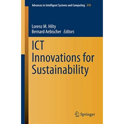 Abbildung von ICT Innovations for Sustainability (Advances in Intelligent Systems and Computing, Band 310)