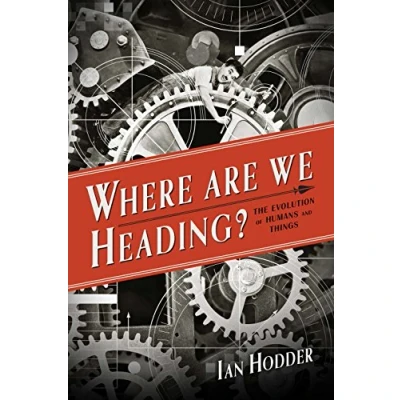 Abbildung von Where Are We Heading?: The Evolution of Humans and Things (Foundational Questions in Science)