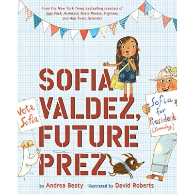 Abbildung von Sofia Valdez, Future Prez (Questioneers): (The Questioneers Book 4): 1
