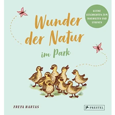 Abbildung von Wunder der Natur im Park: Kleine Geschichten zum Innenhalten und Staunen