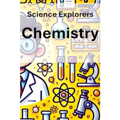 Abbildung von Science Explorers: Chemistry: A Chemistry Curriculum for Middle School Students