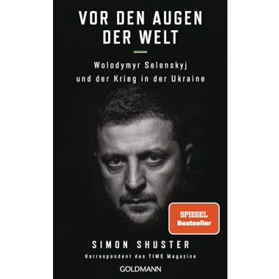 Abbildung von Vor den Augen der Welt: Wolodymyr Selenskyj und Krieg in Ukraine