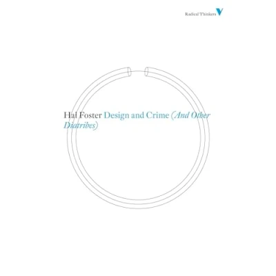 Abbildung von Design and Crime (And Other Diatribes) (Radical Thinkers)