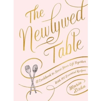 Abbildung von The Newlywed Table: A Cookbook to Start Your Life Together