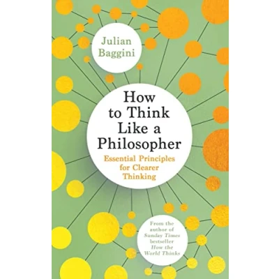 Abbildung von How to Think Like a Philosopher: Essential Principles for Clearer Thinking