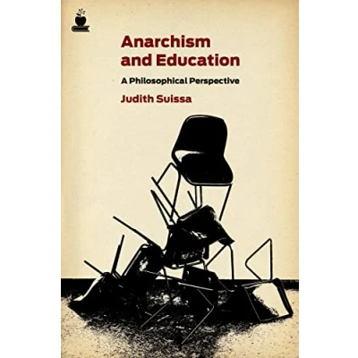 Abbildung von Anarchism and Education: A Philosophical Perspective (Routledge International Studies in the Philosophy of Education (Numbered))