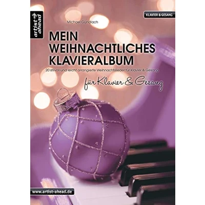 Abbildung von Mein weihnachtliches Klavieralbum für Klavier &amp; Gesang: 20 stilvoll und leicht arrangierte Weihnachtslieder Gesang. Spielbuch Piano. Songbook. Klaviernoten.