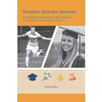 Abbildung von The Student athlete Journey: An evidence based guide to be successful as a student, and person