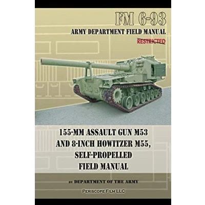 Abbildung von 155 mm Assault Gun M53 and 8 inch Howitzer M55, Self Propelled Field Manual