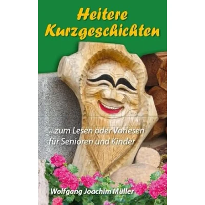 Abbildung von Heitere Kurzgeschichten: ... zum Lesen oder Vorlesen für Senioren und Kinder