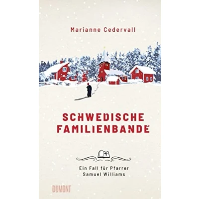 Abbildung von Schwedische Familienbande: Ein Fall für Pfarrer Samuel Williams (Ein Krimi, Band 1)