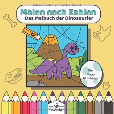 Abbildung von Malen nach Zahlen das Malbuch der Dinosaurier für Kinder ab 5 Jahren: Dino Jahre Jungs ... 4,5,6 Dinomalbuch als Geschenk