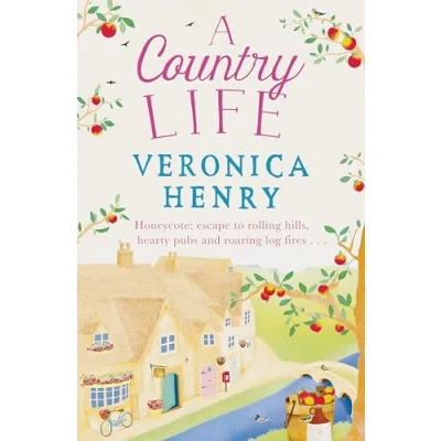 Abbildung von A Country Life: The charming, cosy and uplifting romance to curl up with this year! (Honeycote Book 2)
