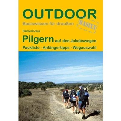 Abbildung von Pilgern auf den Jakobswegen Packliste · Anfängertipps Wegauswahl (Outdoor Basiswissen)