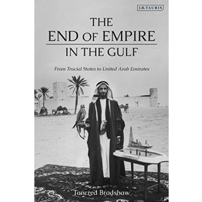 Abbildung von End of Empire in the Gulf, The: From Trucial States to United Arab Emirates